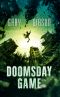 [The Apocalypse Duology 03] • Doomsday Game